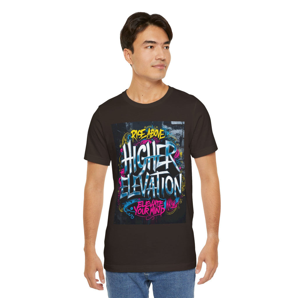 Higher Elevation Graffiti T-Shirt — "Rise Above, Elevate Your Mind"