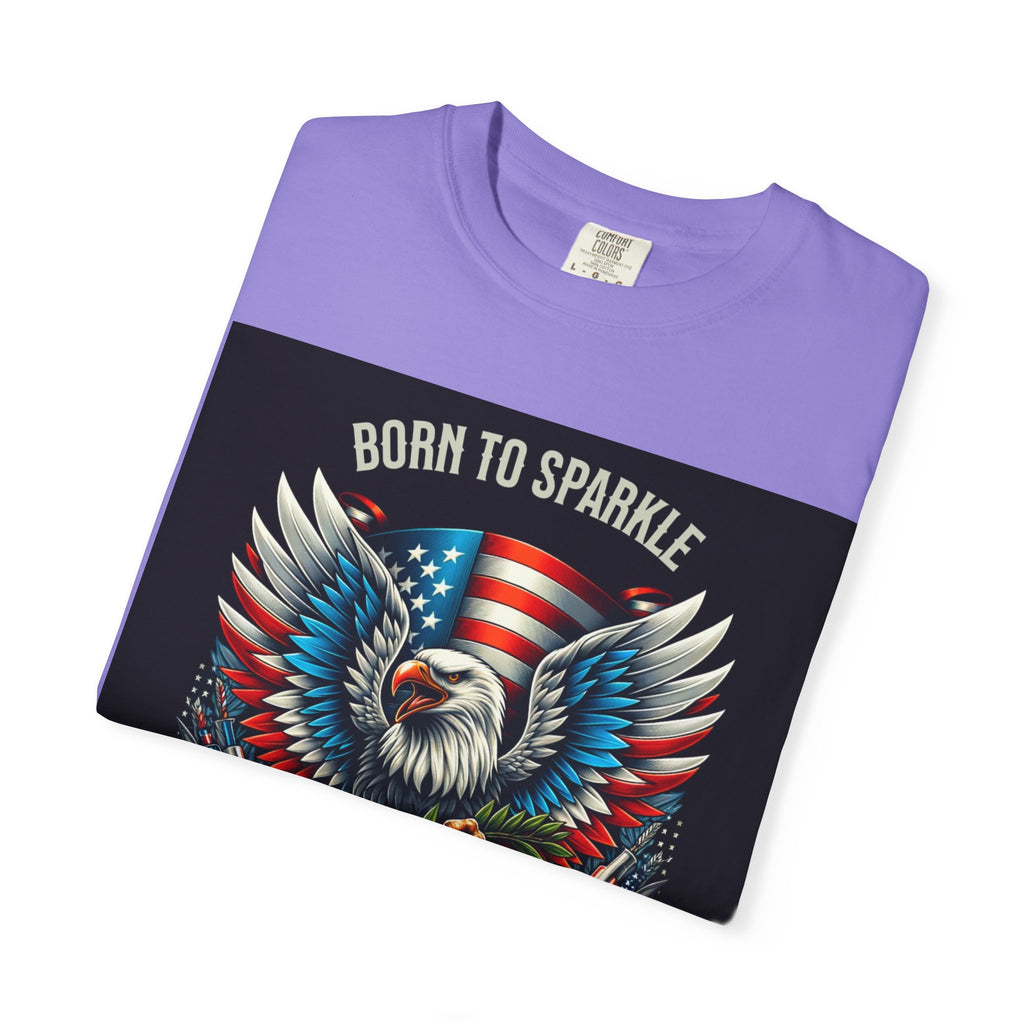 Born to Sparkle Proud to Be American T-Shirt