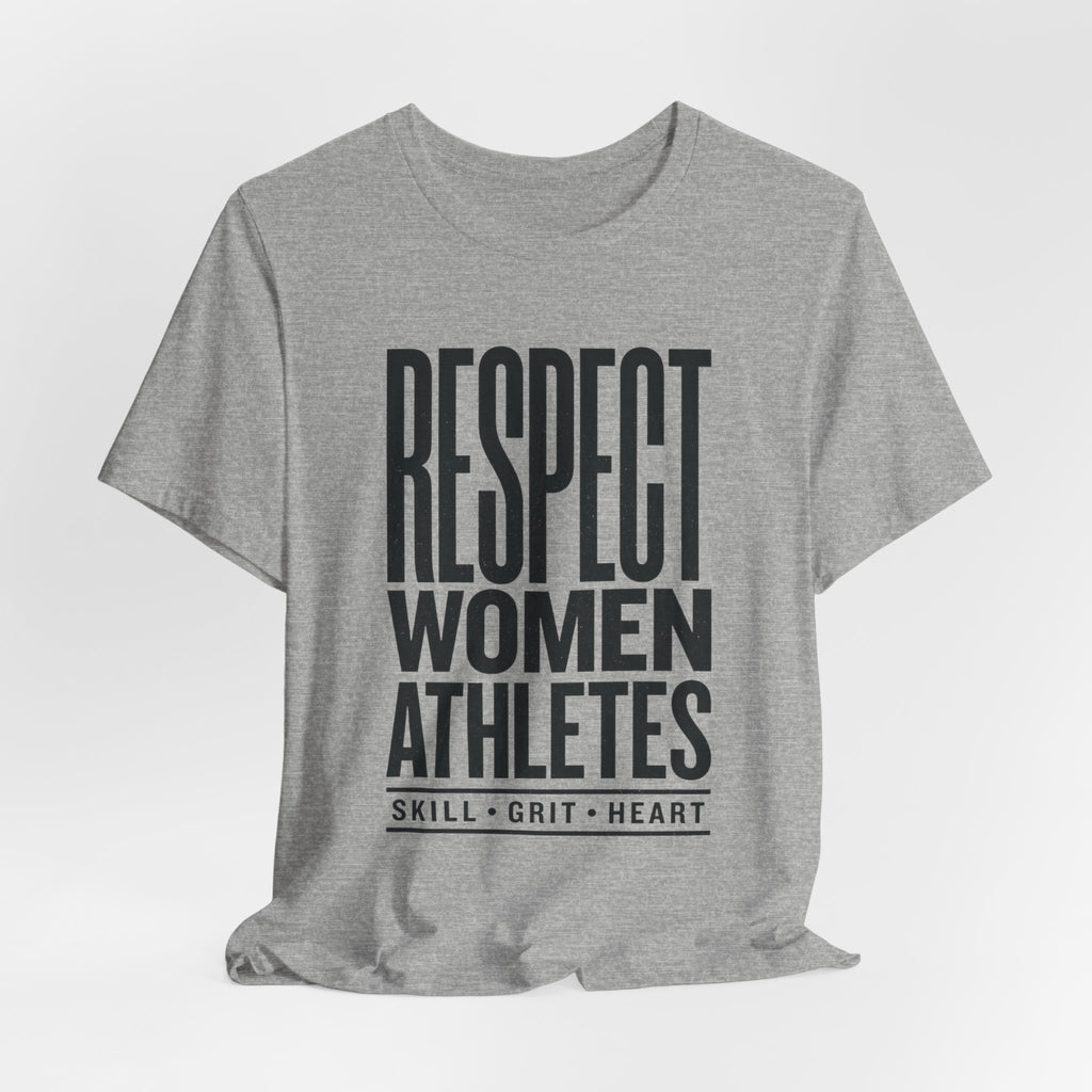 Respect Women Athletes Tee | Women's Sports Fandom, Support Athletes