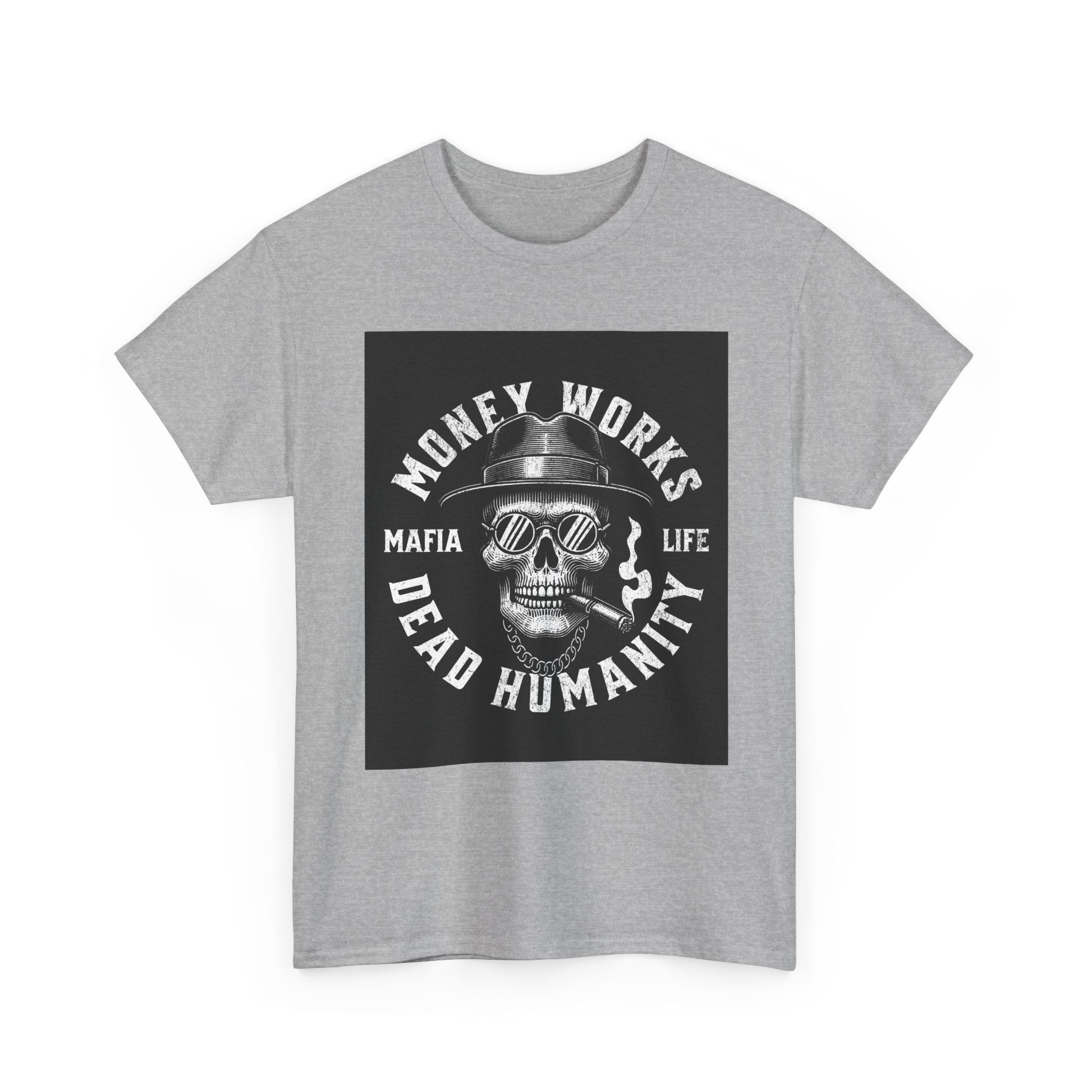 Money Works Dead Humanity Skull Tee