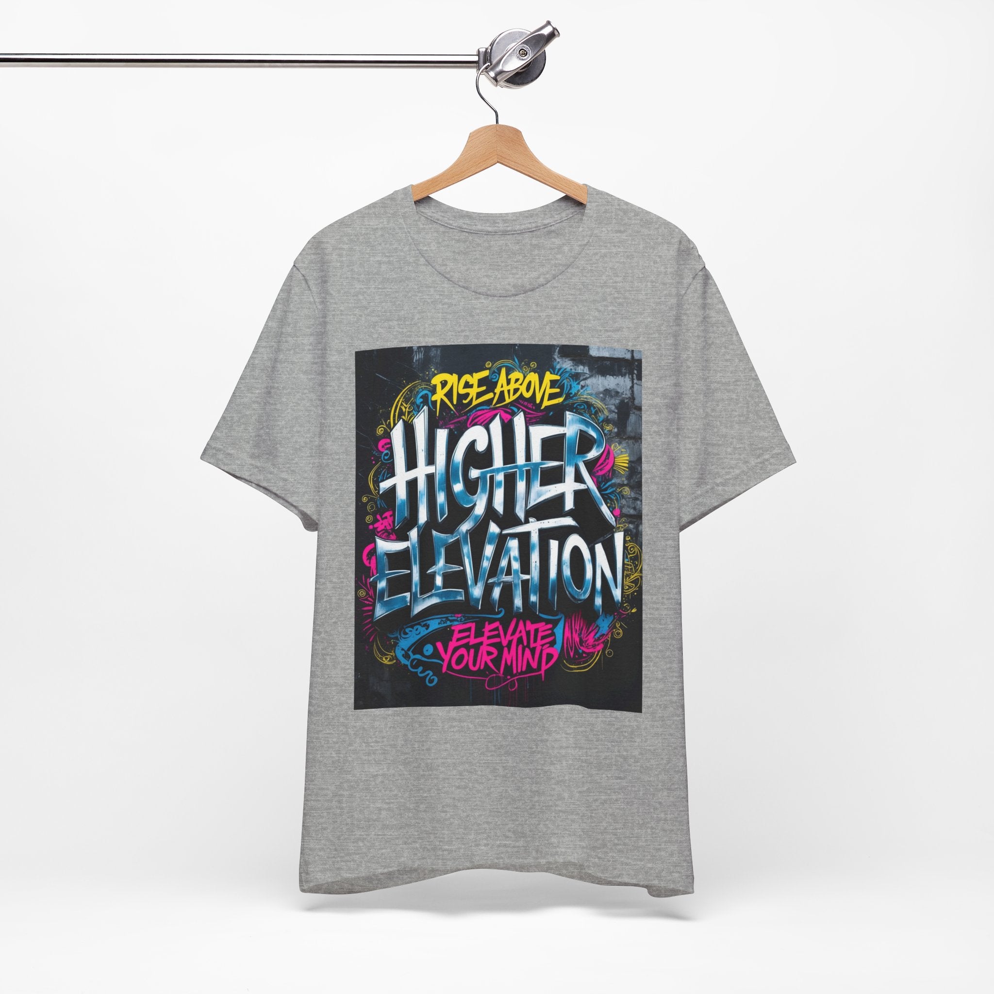 Higher Elevation Graffiti T-Shirt — "Rise Above, Elevate Your Mind"