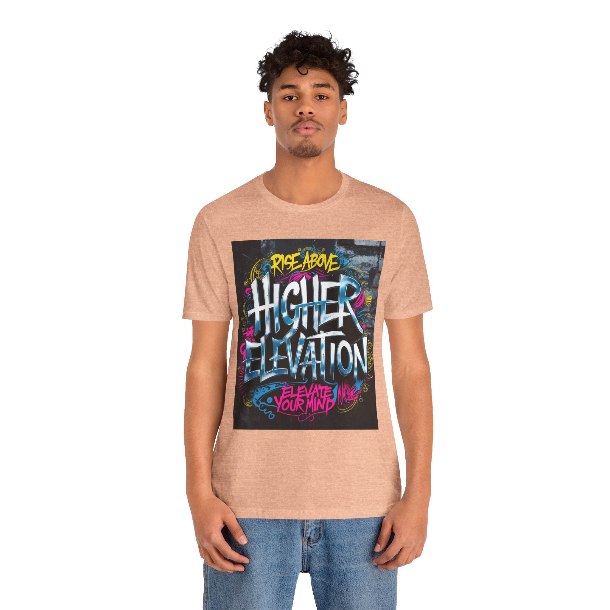 Higher Elevation Graffiti T-Shirt — "Rise Above, Elevate Your Mind"
