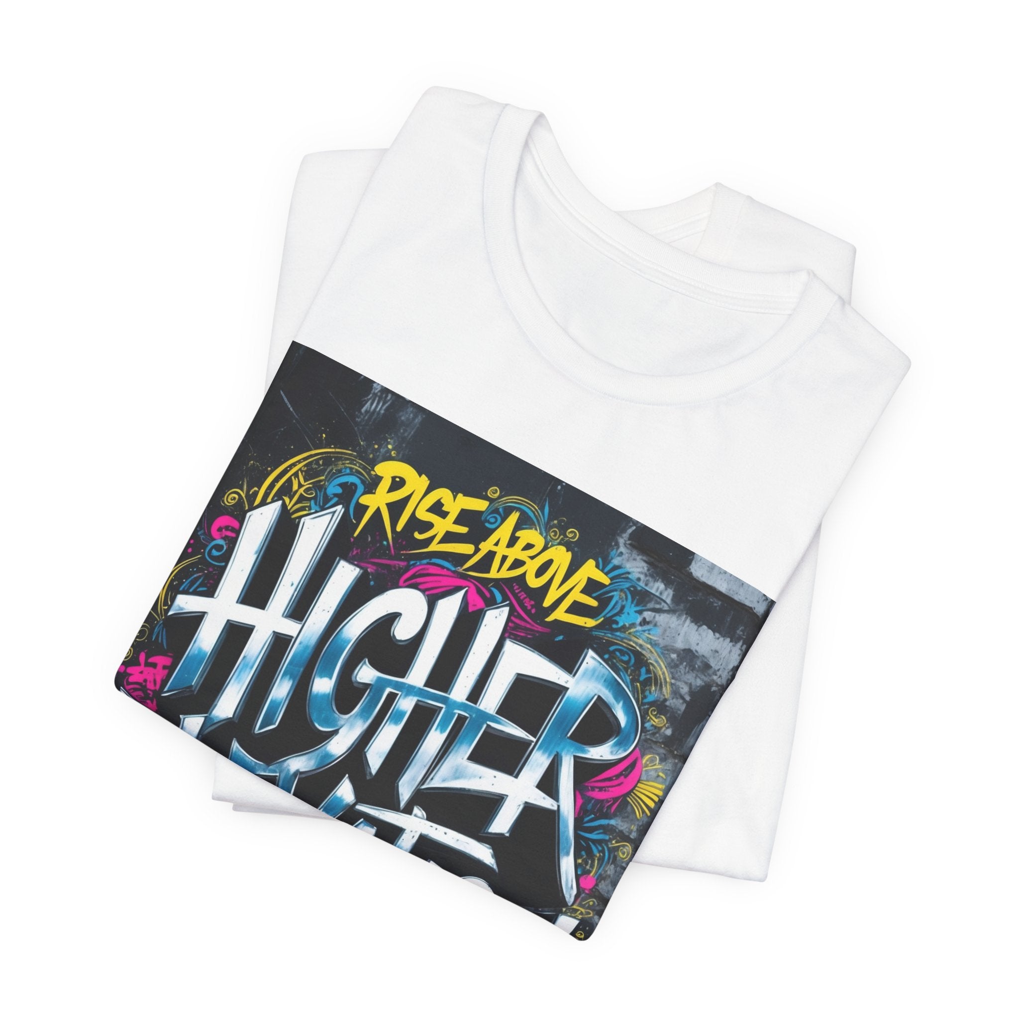 Higher Elevation Graffiti T-Shirt — "Rise Above, Elevate Your Mind"