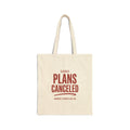 Plans Canceled Tote Bag | Women's Sports Fandom, Game Day Tote