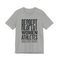 Respect Women Athletes Tee | Women's Sports Fandom, Support Athletes