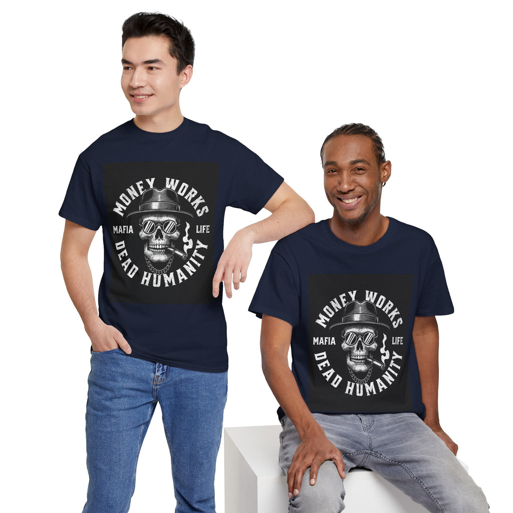Money Works Dead Humanity Skull Tee
