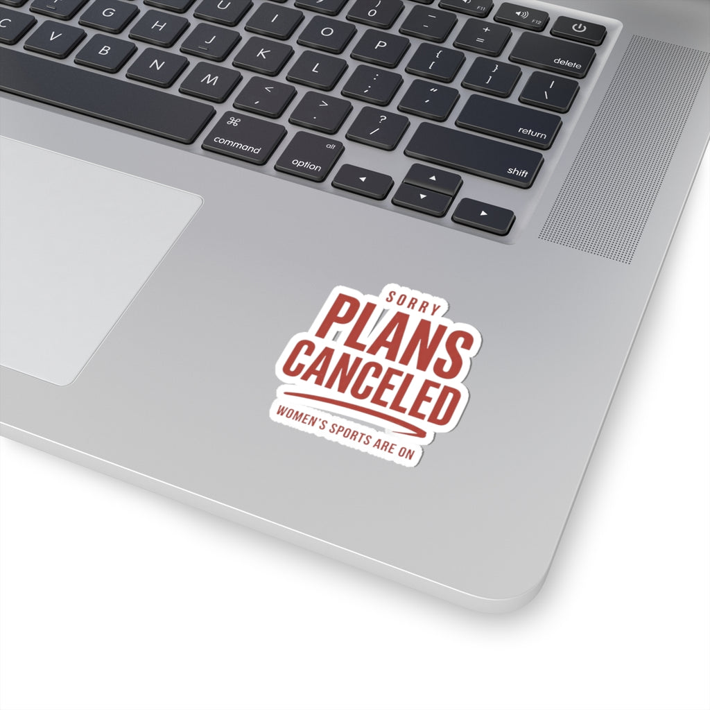 Sorry Plans Canceled Sticker | Women's Sports Fandom, Game Day Support
