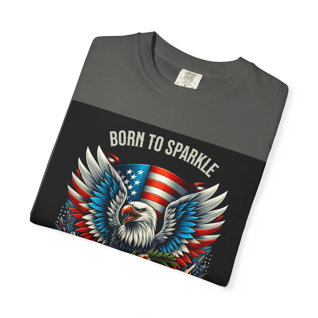 Born to Sparkle Proud to Be American T-Shirt