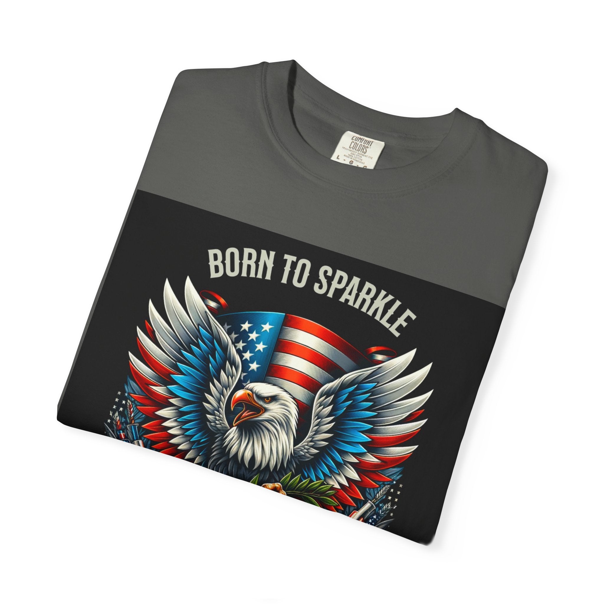 Born to Sparkle Proud to Be American T-Shirt