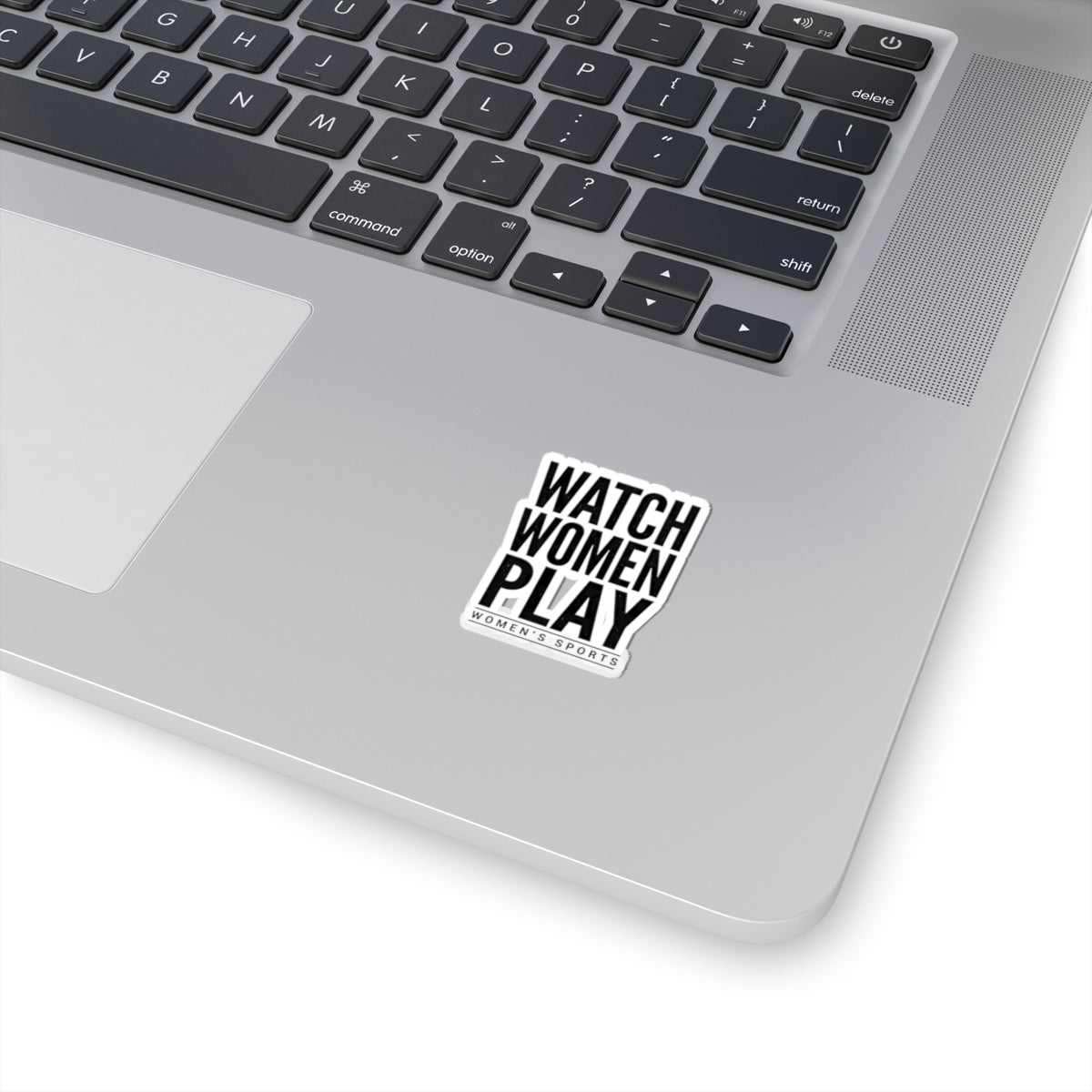 Watch Women Play Sticker | Women's Sports Fandom, Support Women Athletes