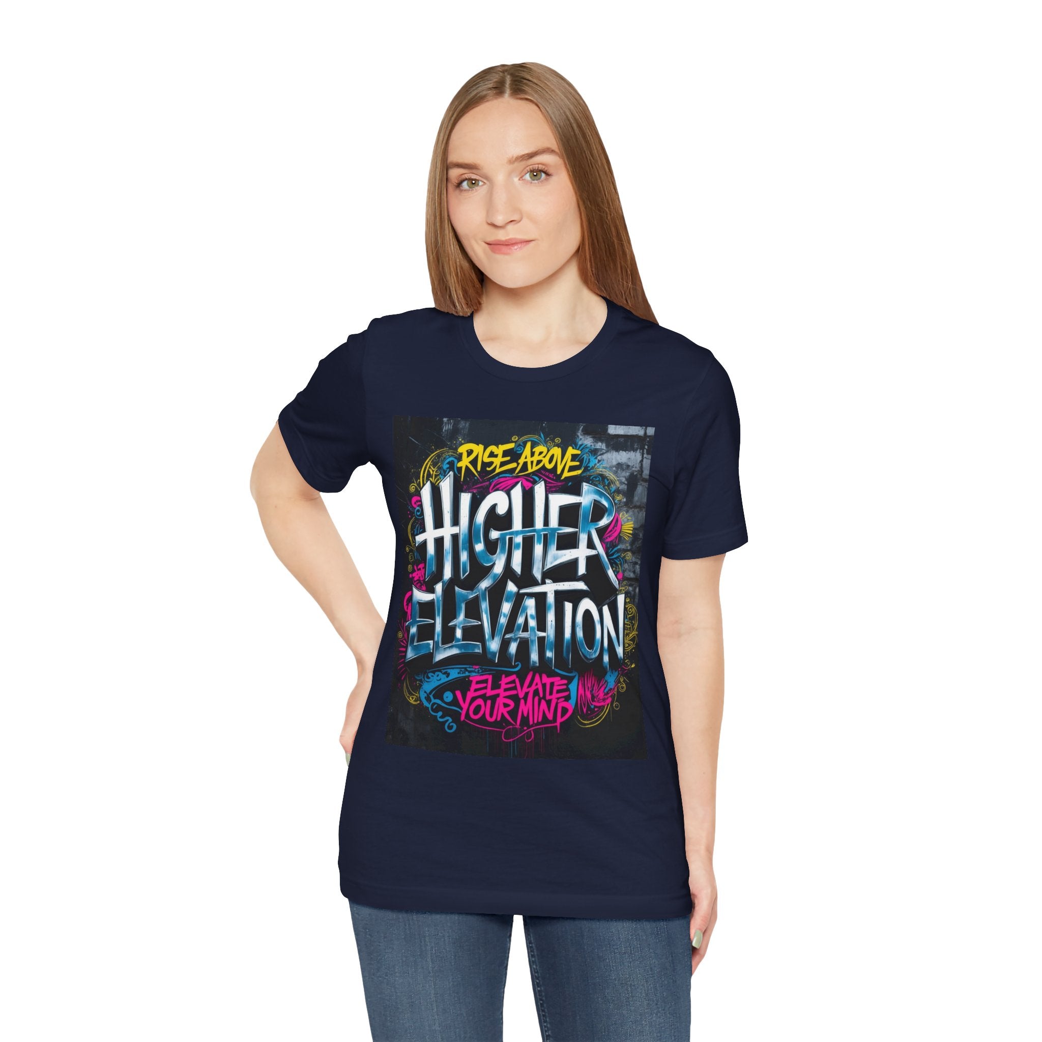 Higher Elevation Graffiti T-Shirt — "Rise Above, Elevate Your Mind"