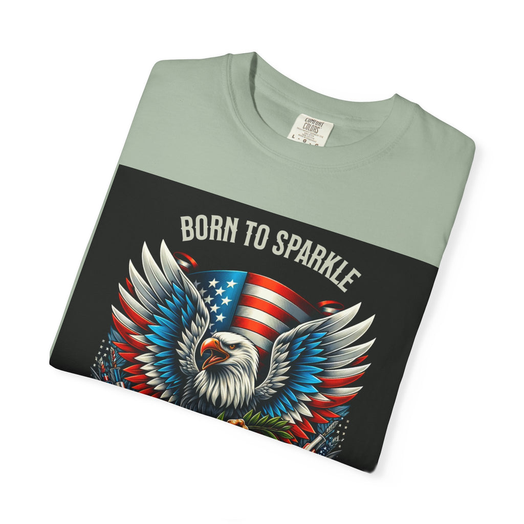 Born to Sparkle Proud to Be American T-Shirt