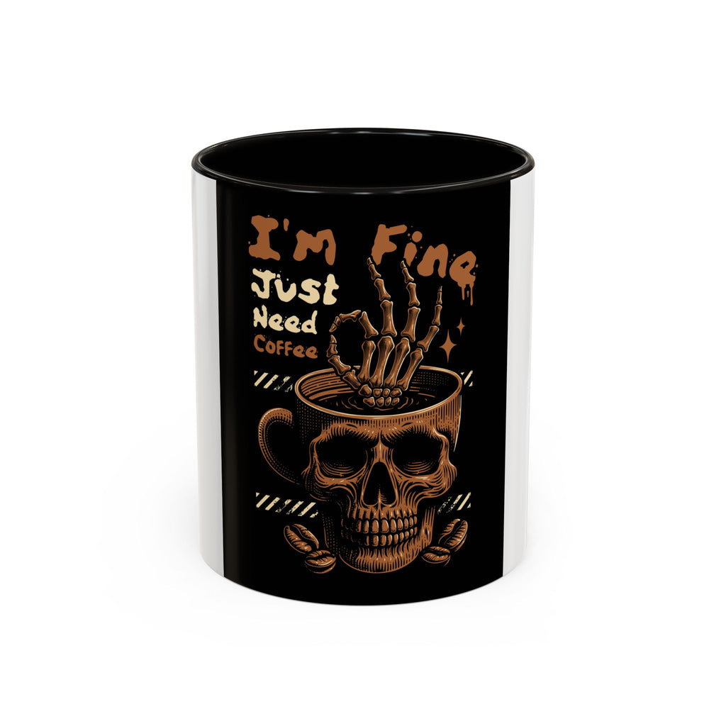 Skull Coffee Mug – "I'm Fine Just Need Coffee" Gothic Ceramic Mug