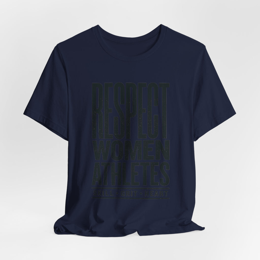 Respect Women Athletes Tee | Women's Sports Fandom, Support Athletes