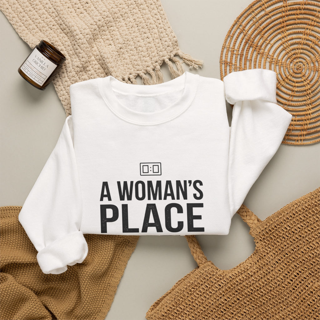 A Woman's Place Is In The Game Sweatshirt | Women’s Sports Fandom