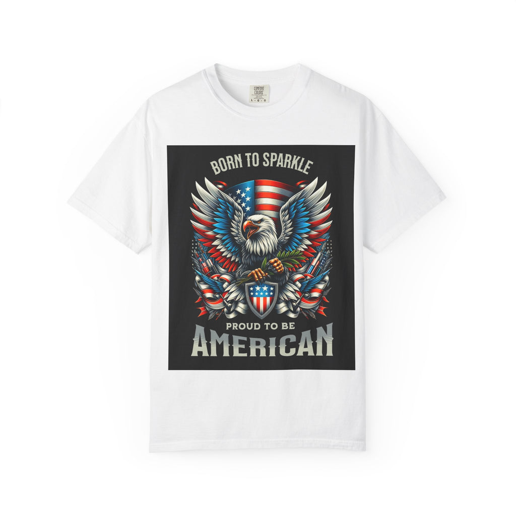 Born to Sparkle Proud to Be American T-Shirt