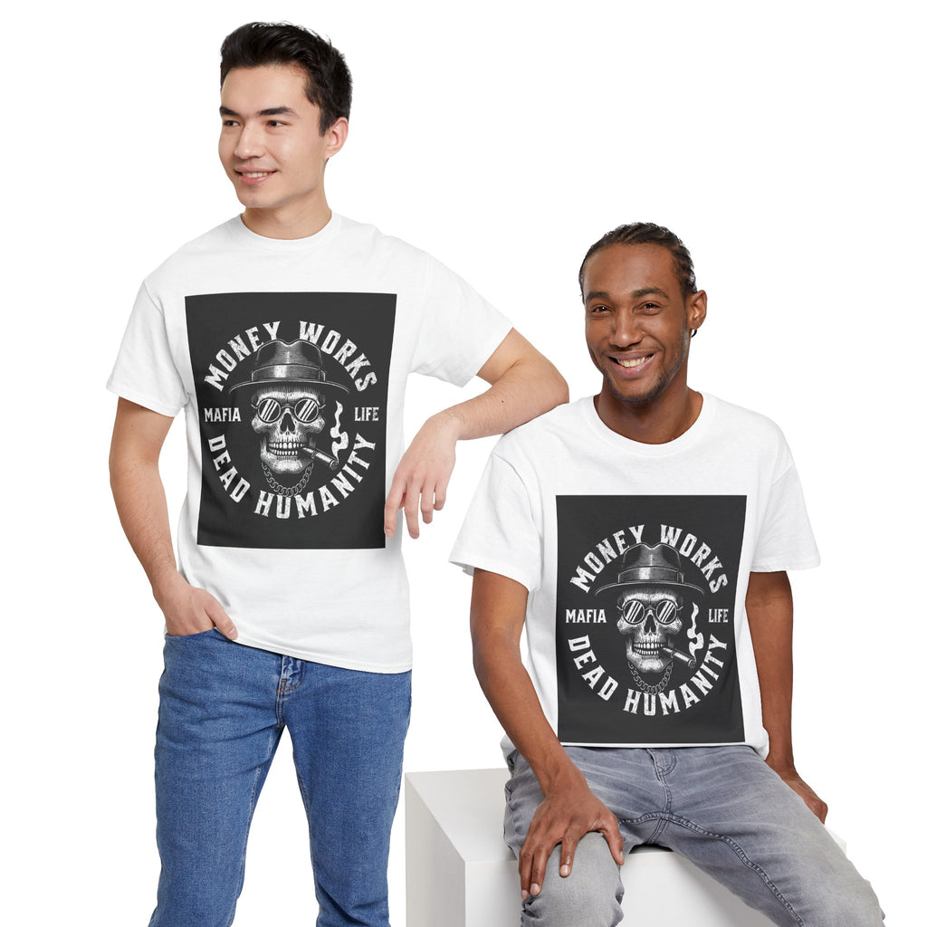 Money Works Dead Humanity Skull Tee