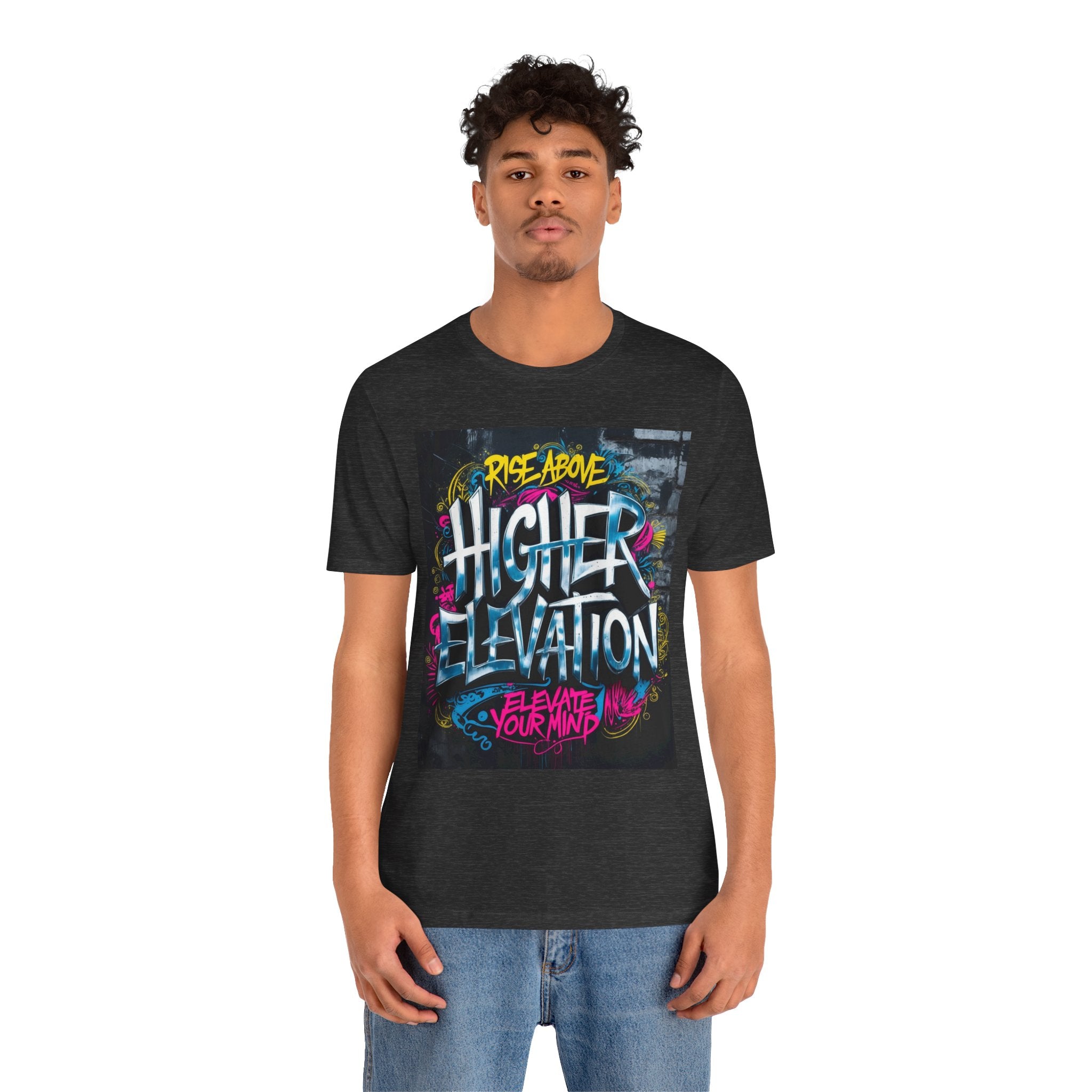 Higher Elevation Graffiti T-Shirt — "Rise Above, Elevate Your Mind"