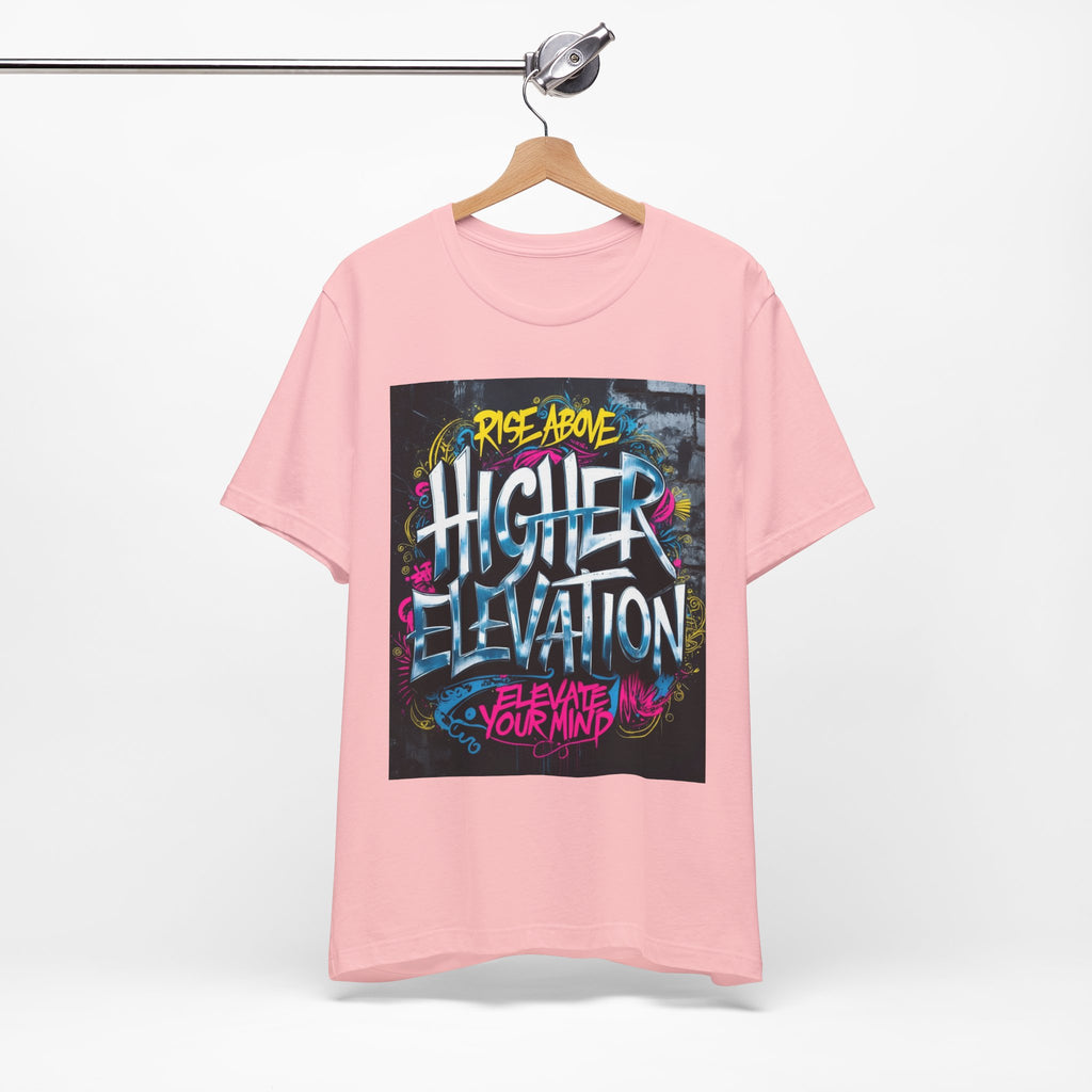 Higher Elevation Graffiti T-Shirt — "Rise Above, Elevate Your Mind"