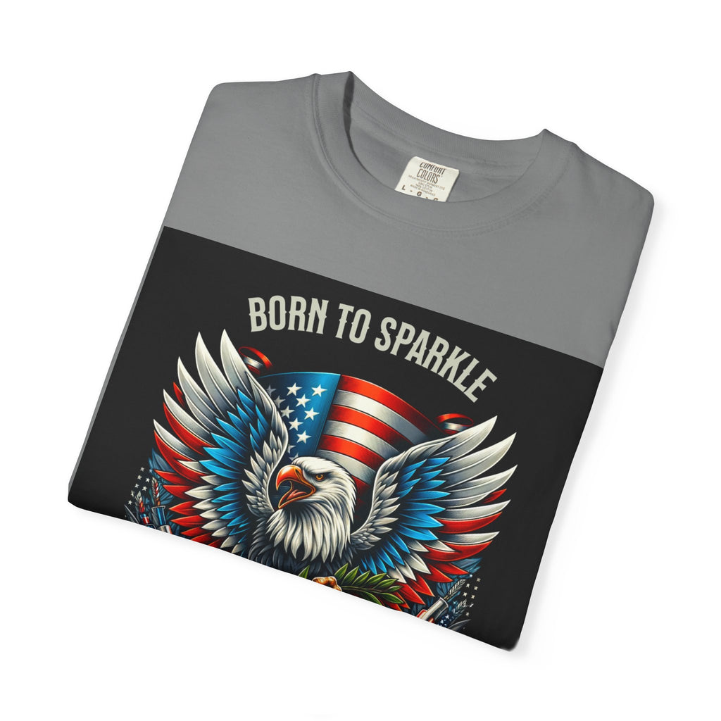 Born to Sparkle Proud to Be American T-Shirt