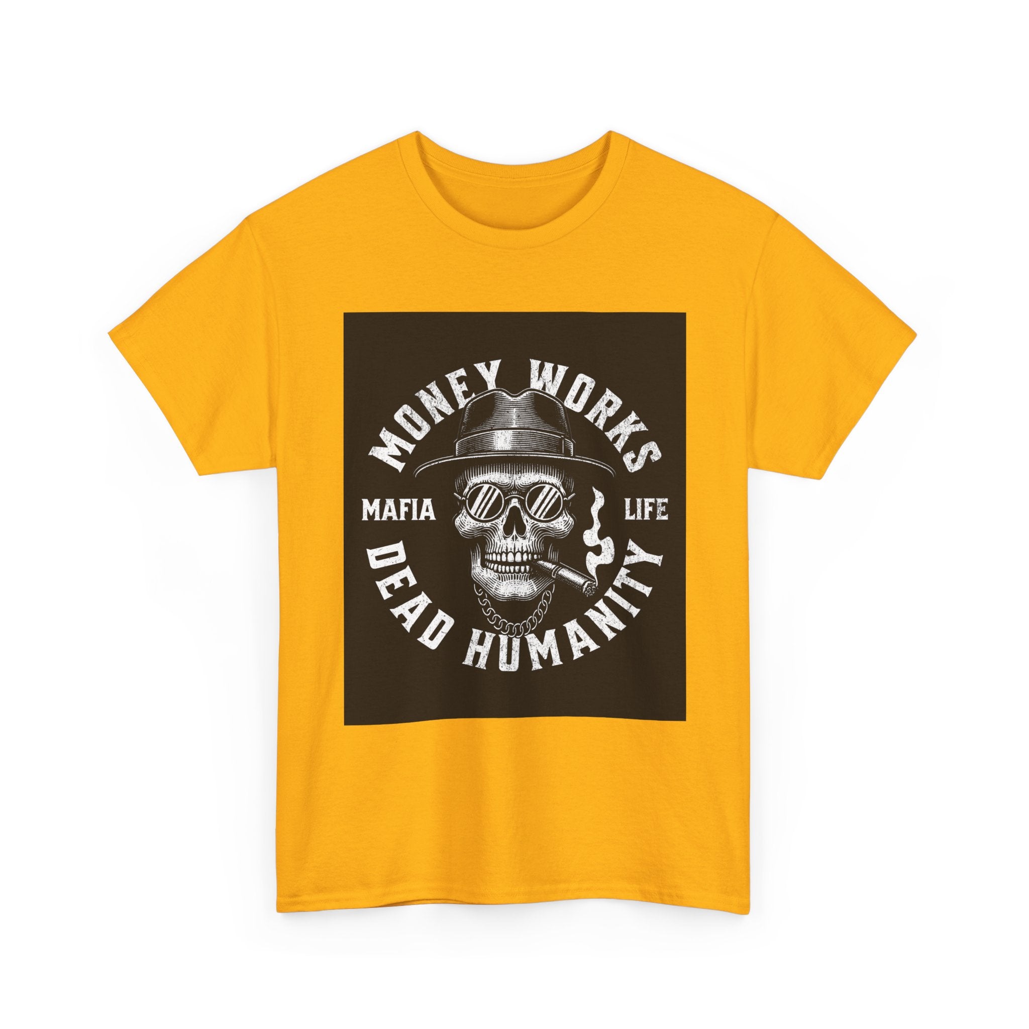 Money Works Dead Humanity Skull Tee