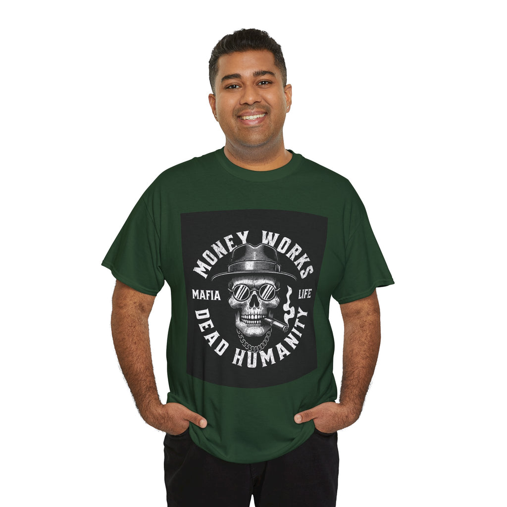 Money Works Dead Humanity Skull Tee