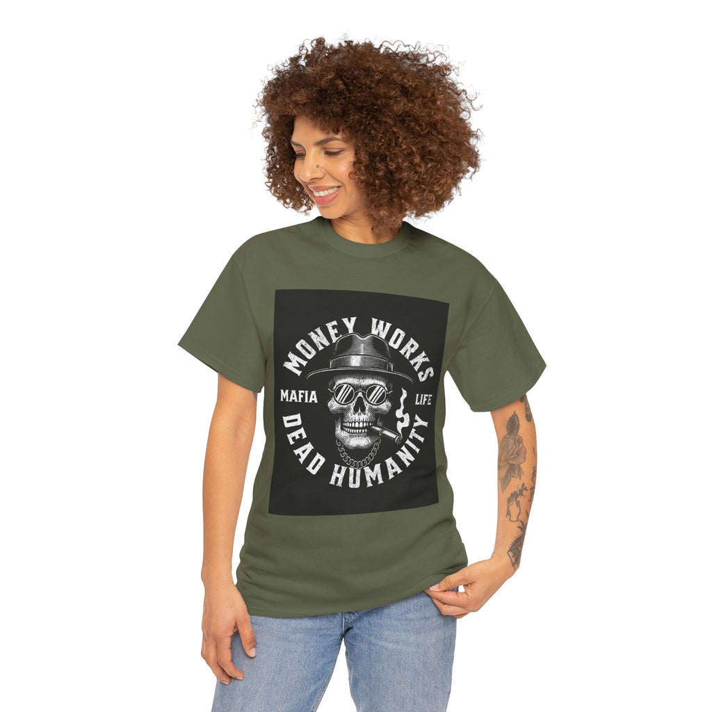 Money Works Dead Humanity Skull Tee