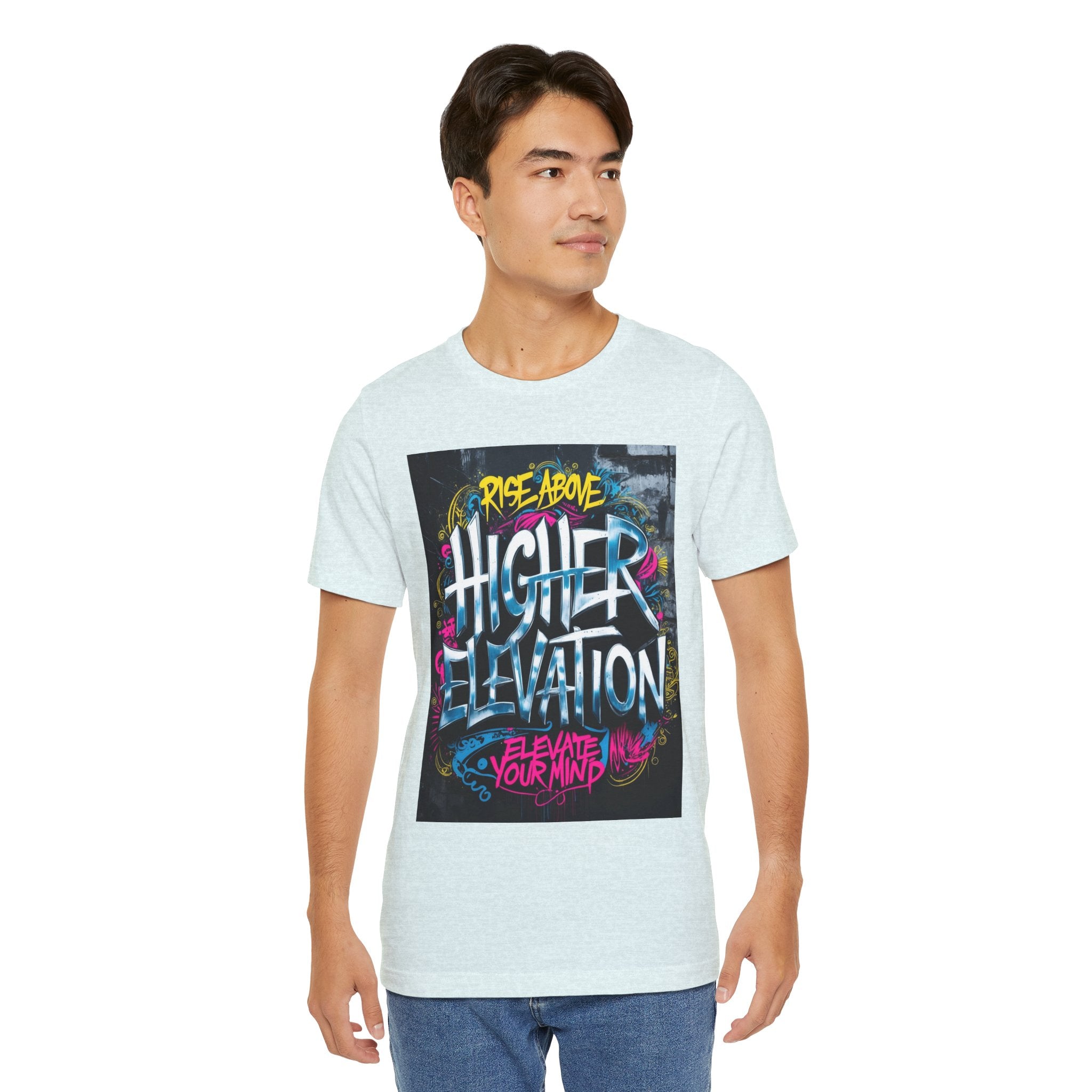 Higher Elevation Graffiti T-Shirt — "Rise Above, Elevate Your Mind"