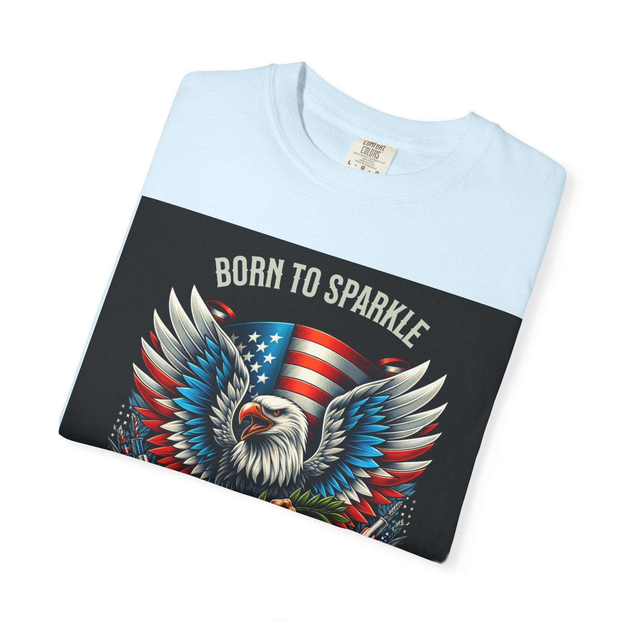 Born to Sparkle Proud to Be American T-Shirt