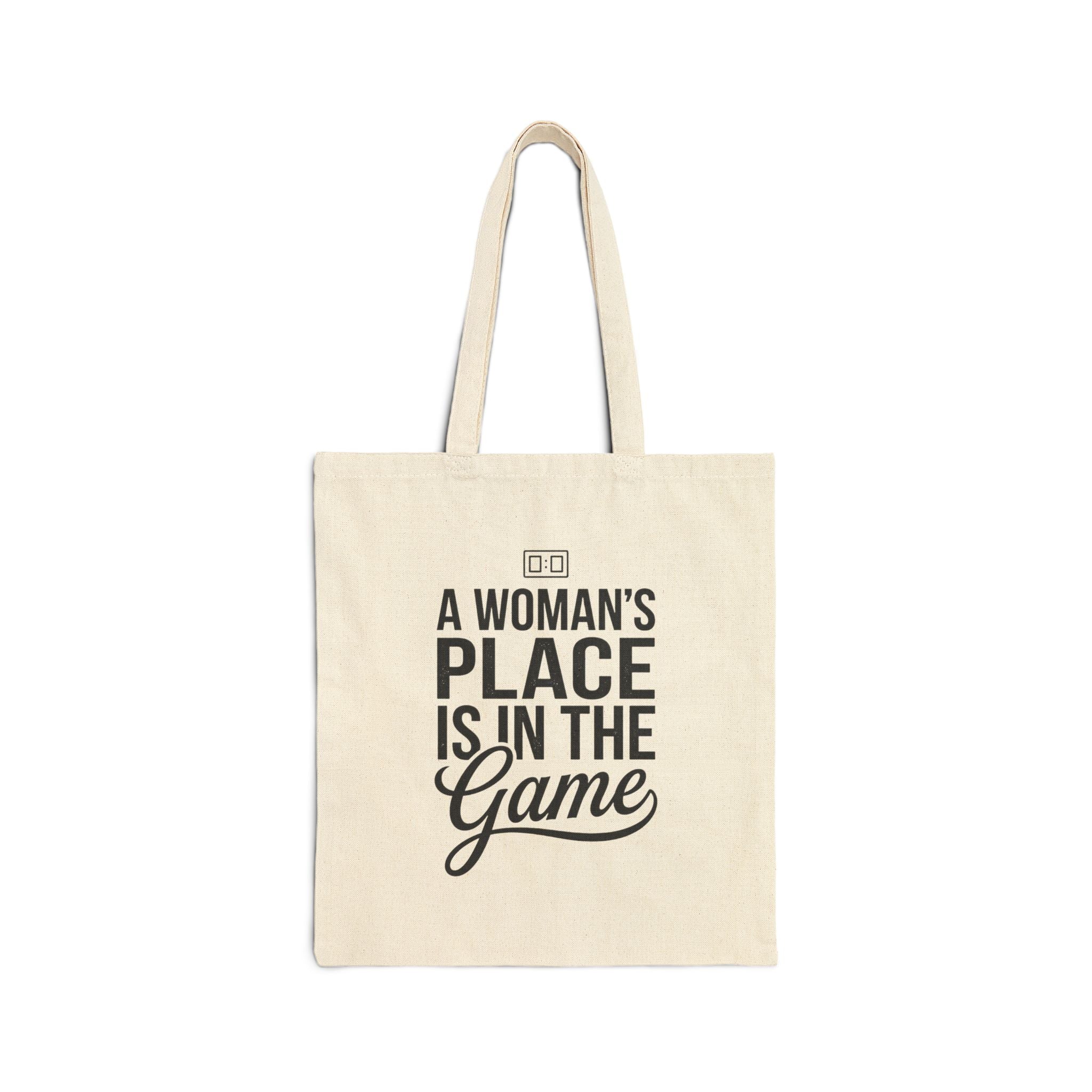 A Woman's Place Is In The Game Tote | Women's Sports Fandom, Athlete Support