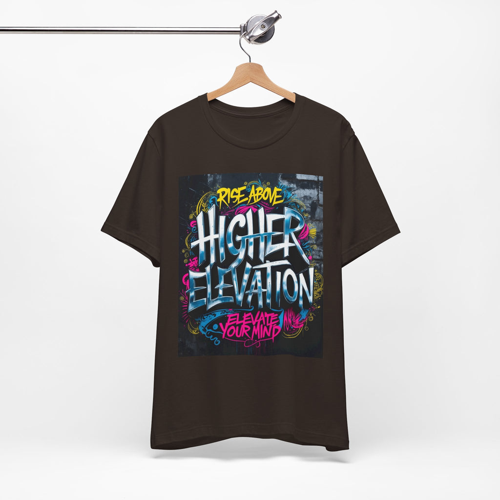 Higher Elevation Graffiti T-Shirt — "Rise Above, Elevate Your Mind"