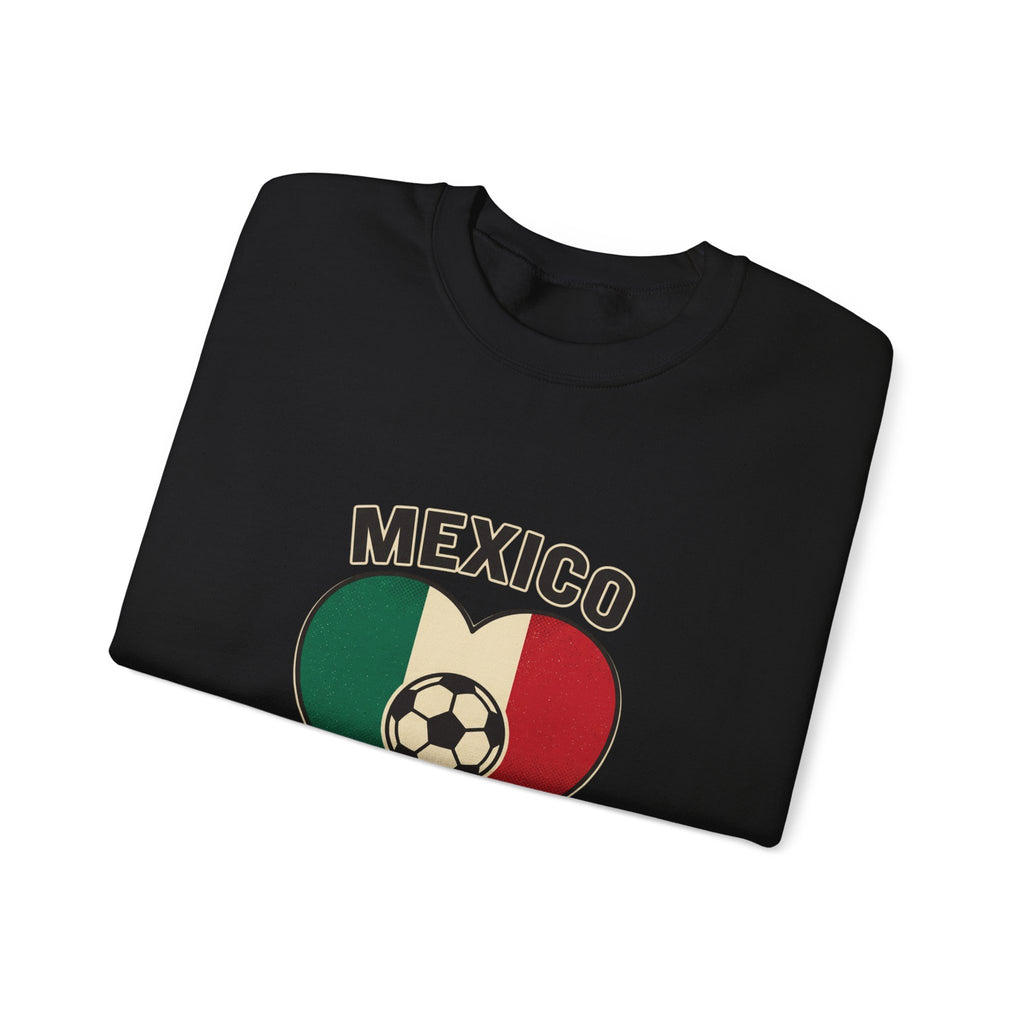 Mexico Futbolero Heart Sweatshirt | Mexico Flag Soccer Pride