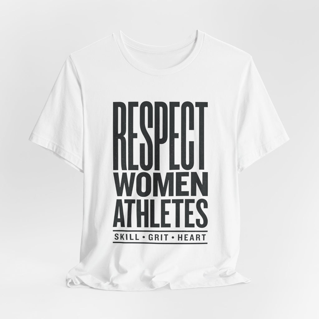 Respect Women Athletes Tee | Women's Sports Fandom, Support Athletes
