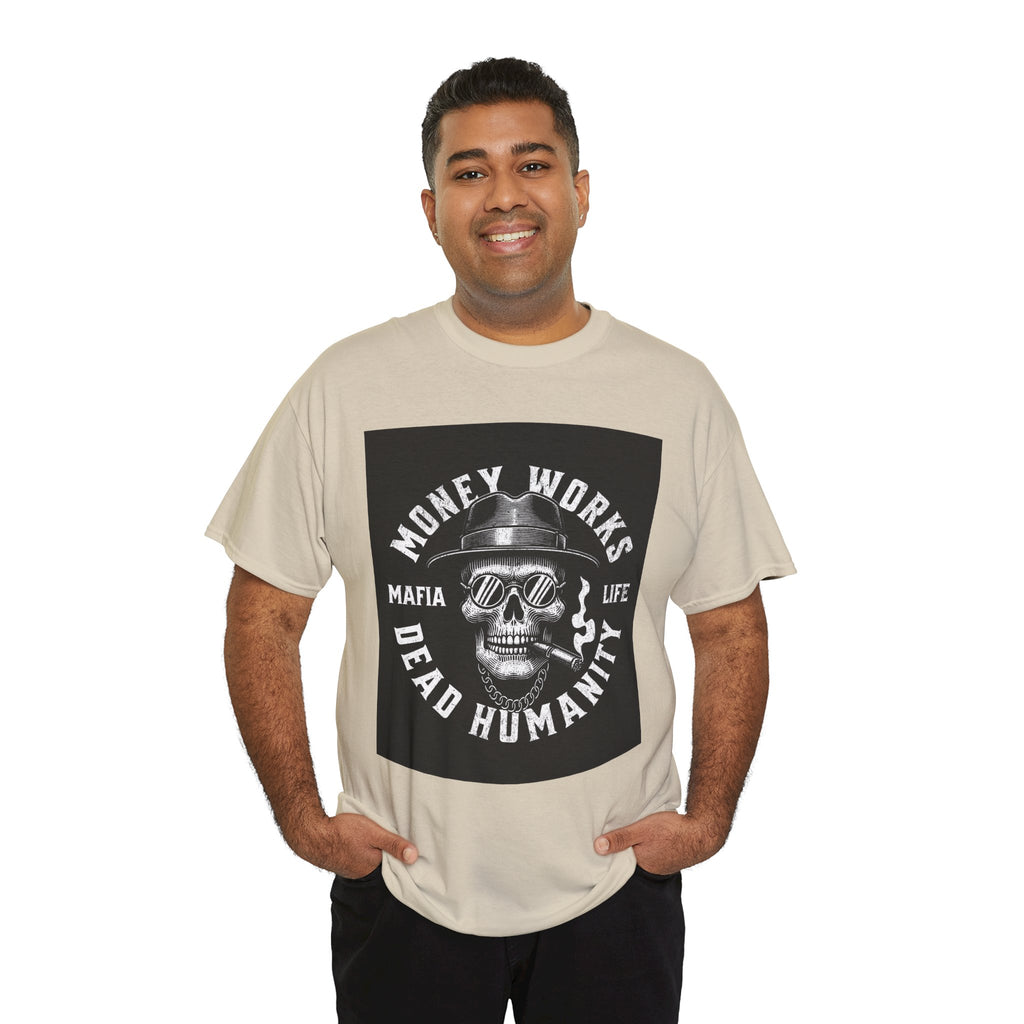 Money Works Dead Humanity Skull Tee