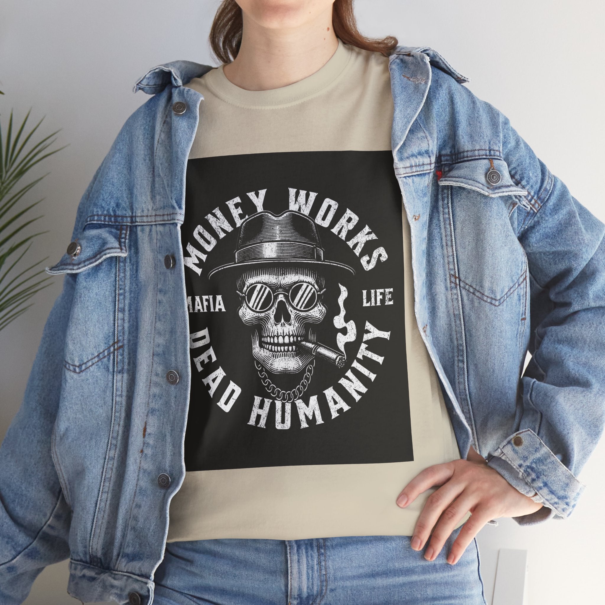 Money Works Dead Humanity Skull Tee