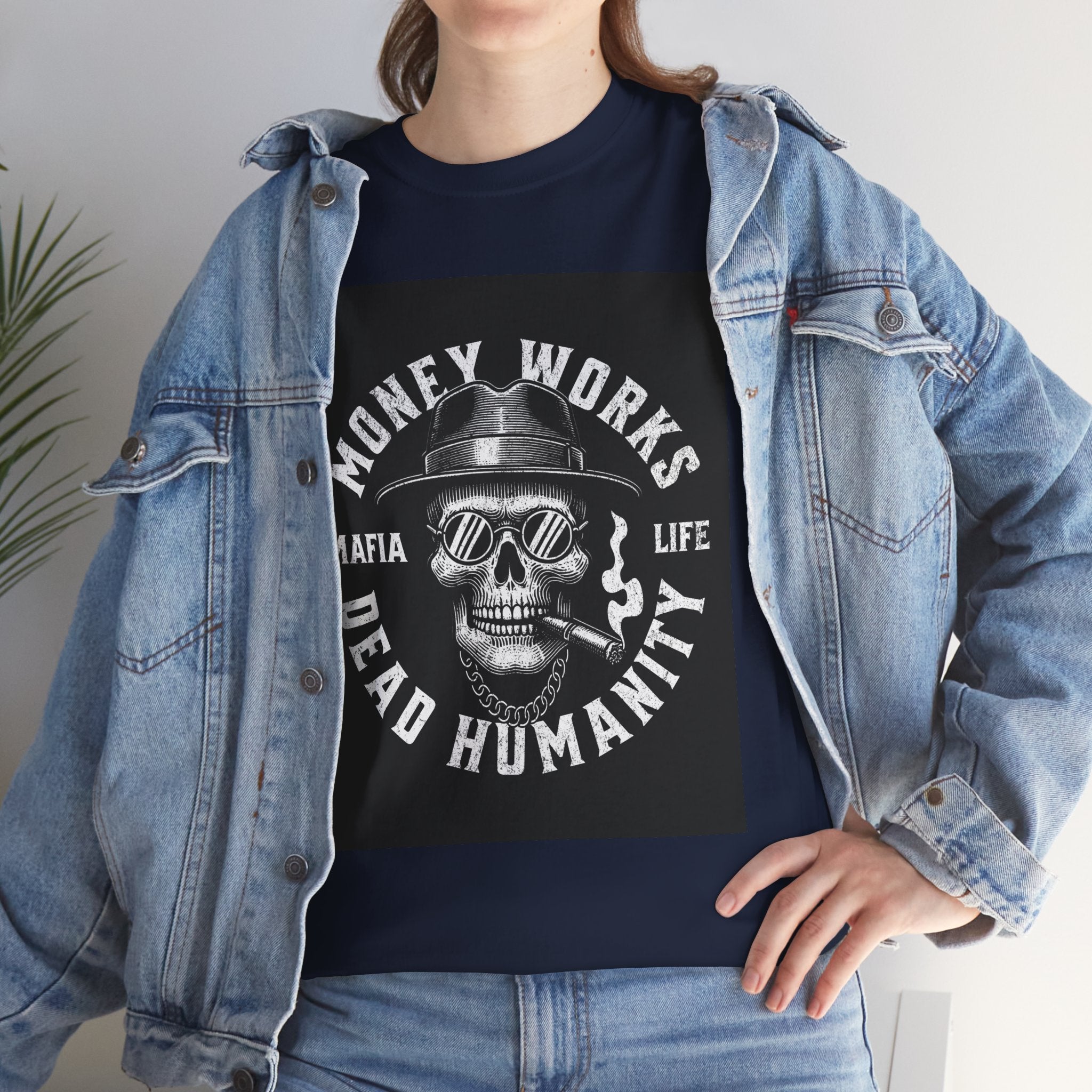 Money Works Dead Humanity Skull Tee