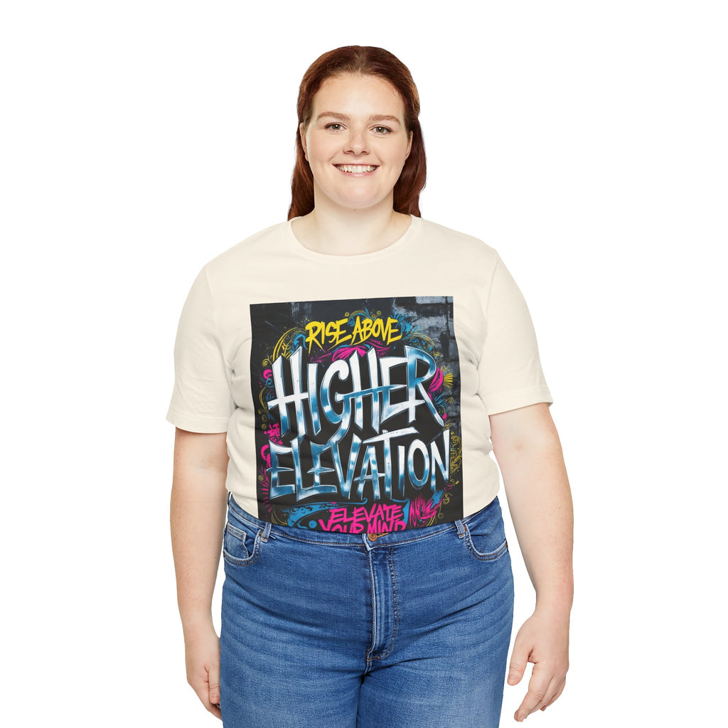 Higher Elevation Graffiti T-Shirt — "Rise Above, Elevate Your Mind"