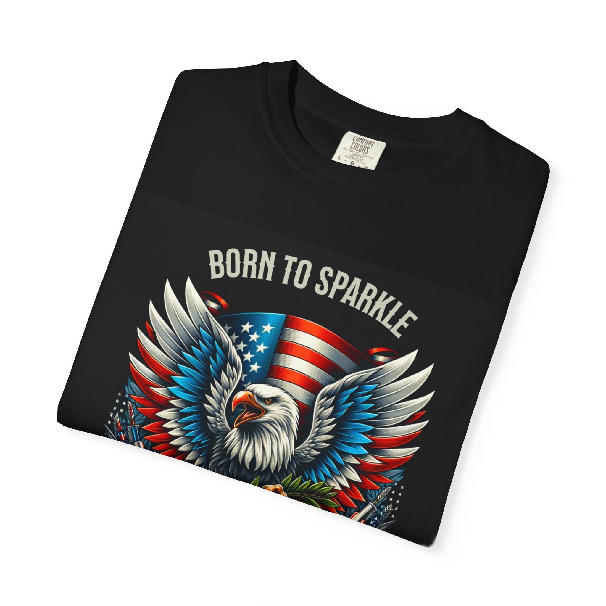 Born to Sparkle Proud to Be American T-Shirt