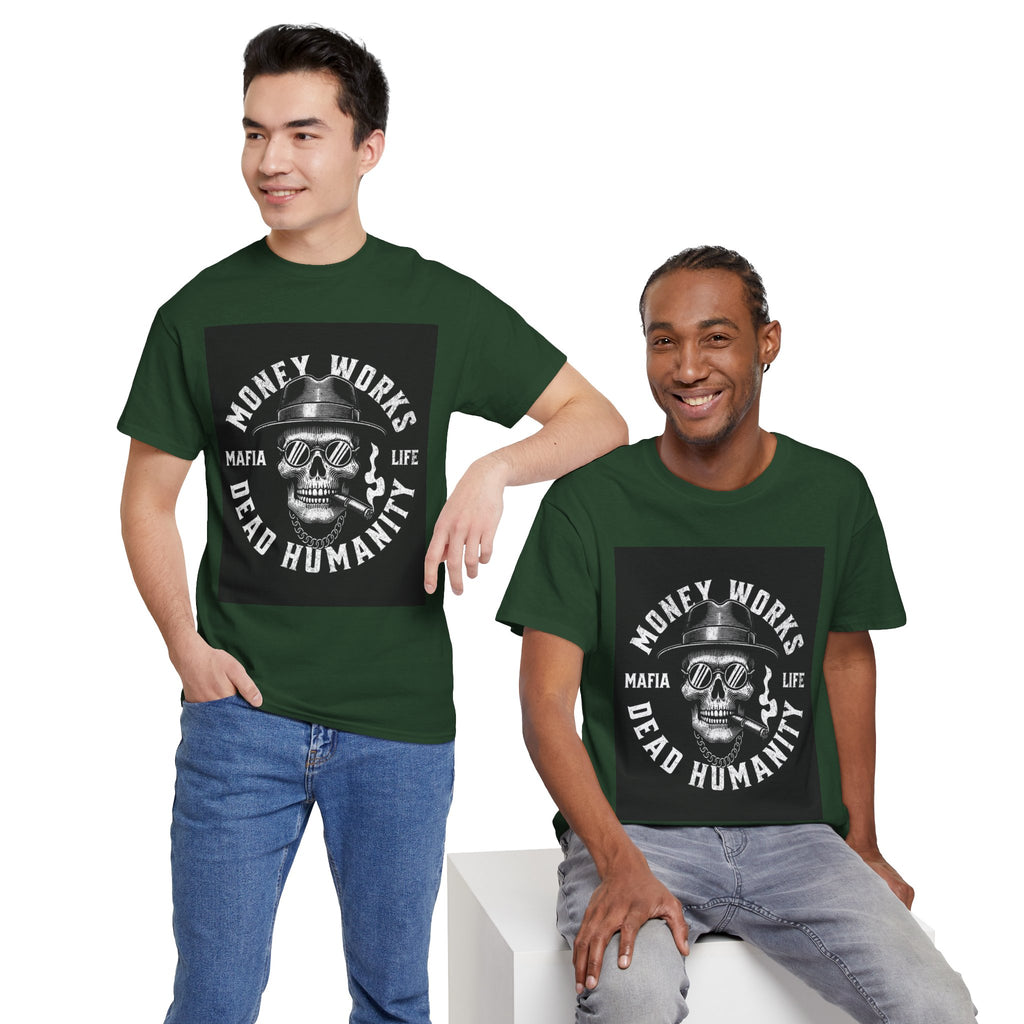 Money Works Dead Humanity Skull Tee