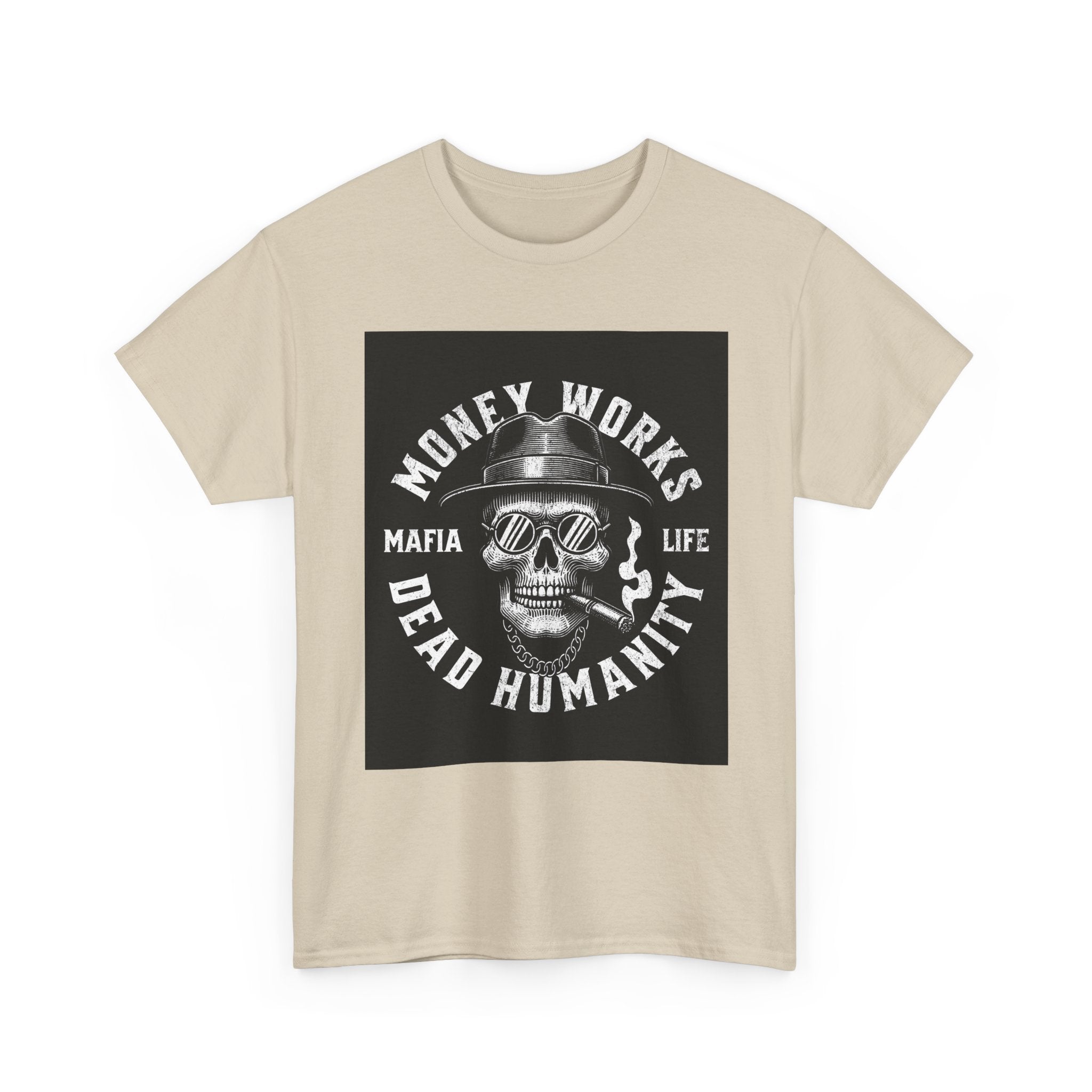 Money Works Dead Humanity Skull Tee