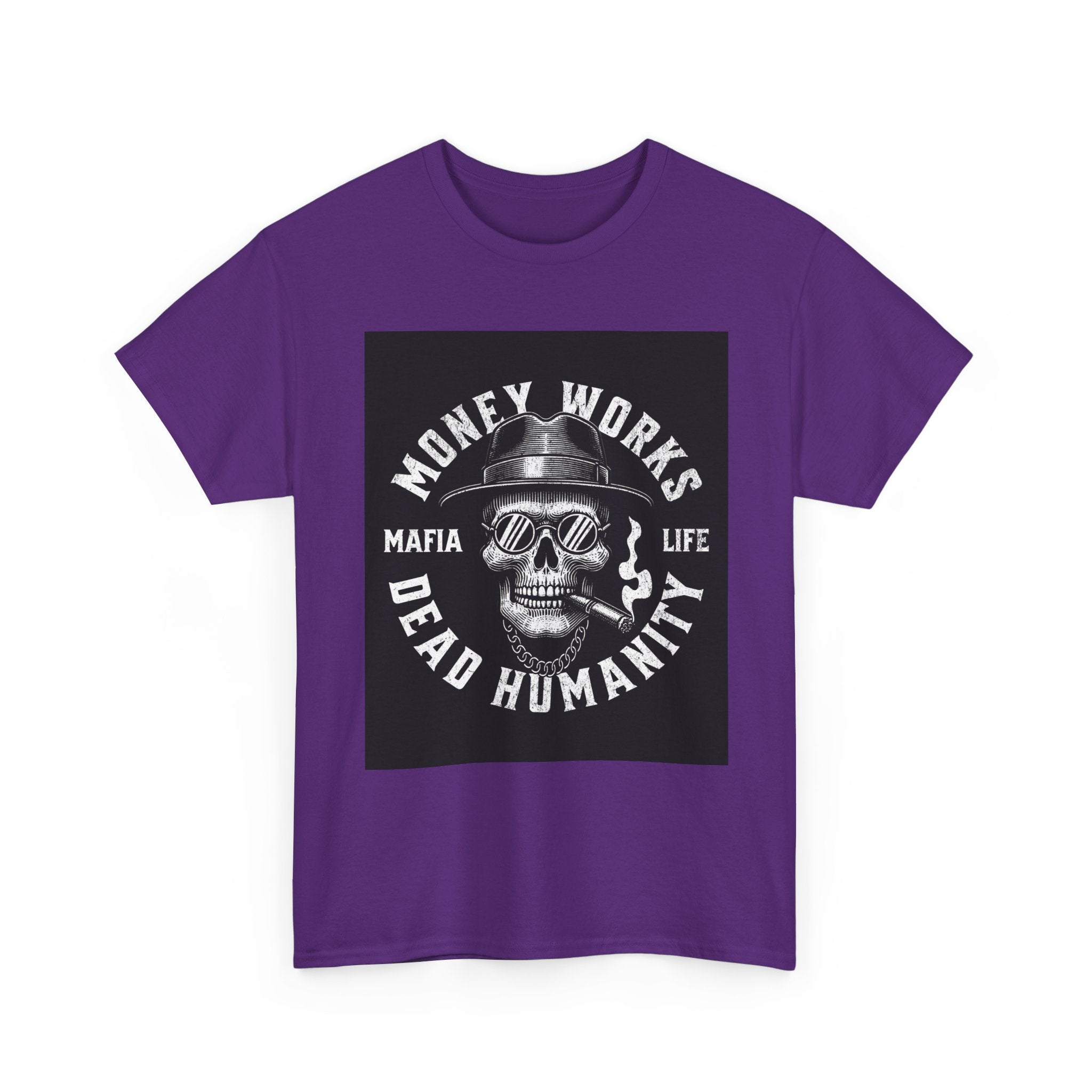 Money Works Dead Humanity Skull Tee
