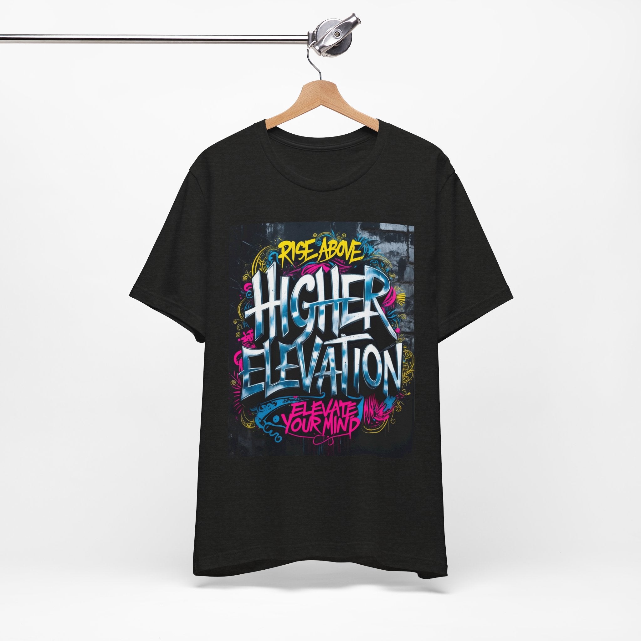 Higher Elevation Graffiti T-Shirt — "Rise Above, Elevate Your Mind"