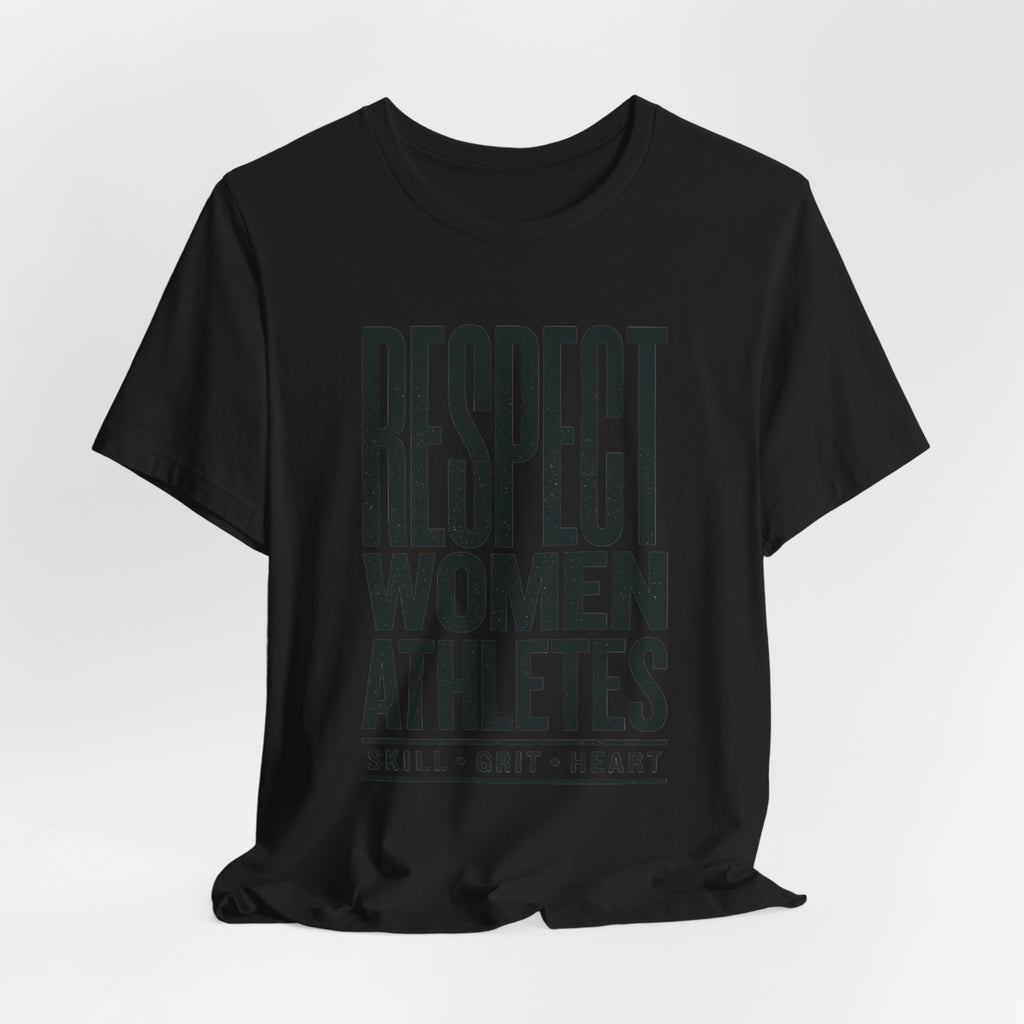 Respect Women Athletes Tee | Women's Sports Fandom, Support Athletes