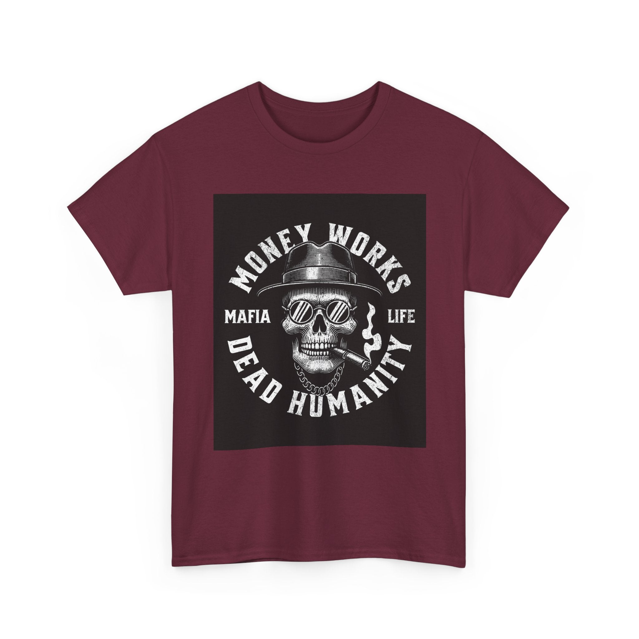 Money Works Dead Humanity Skull Tee