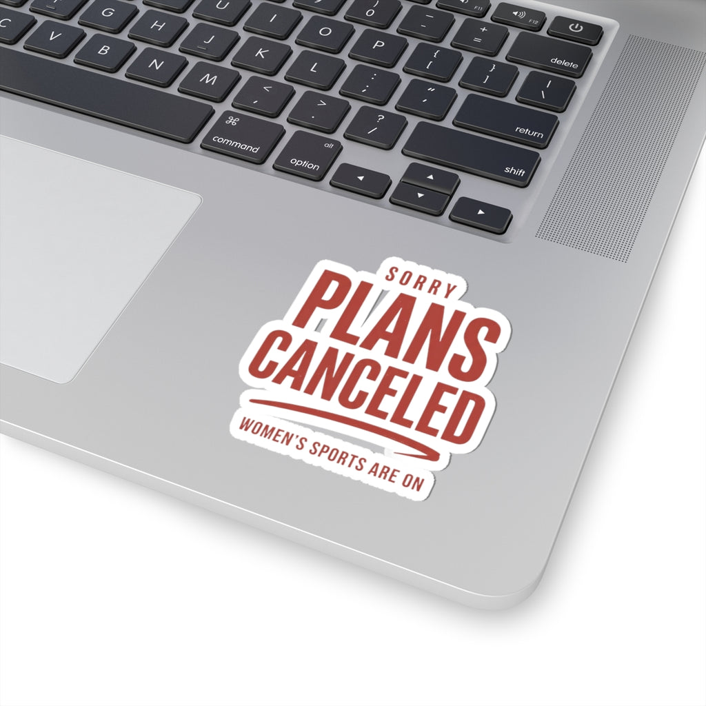 Sorry Plans Canceled Sticker | Women's Sports Fandom, Game Day Support
