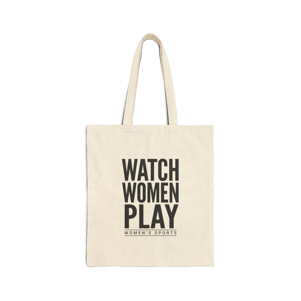 Watch Women Play Tote, Women's Sports Fandom Canvas Tote | Support Women's Sports