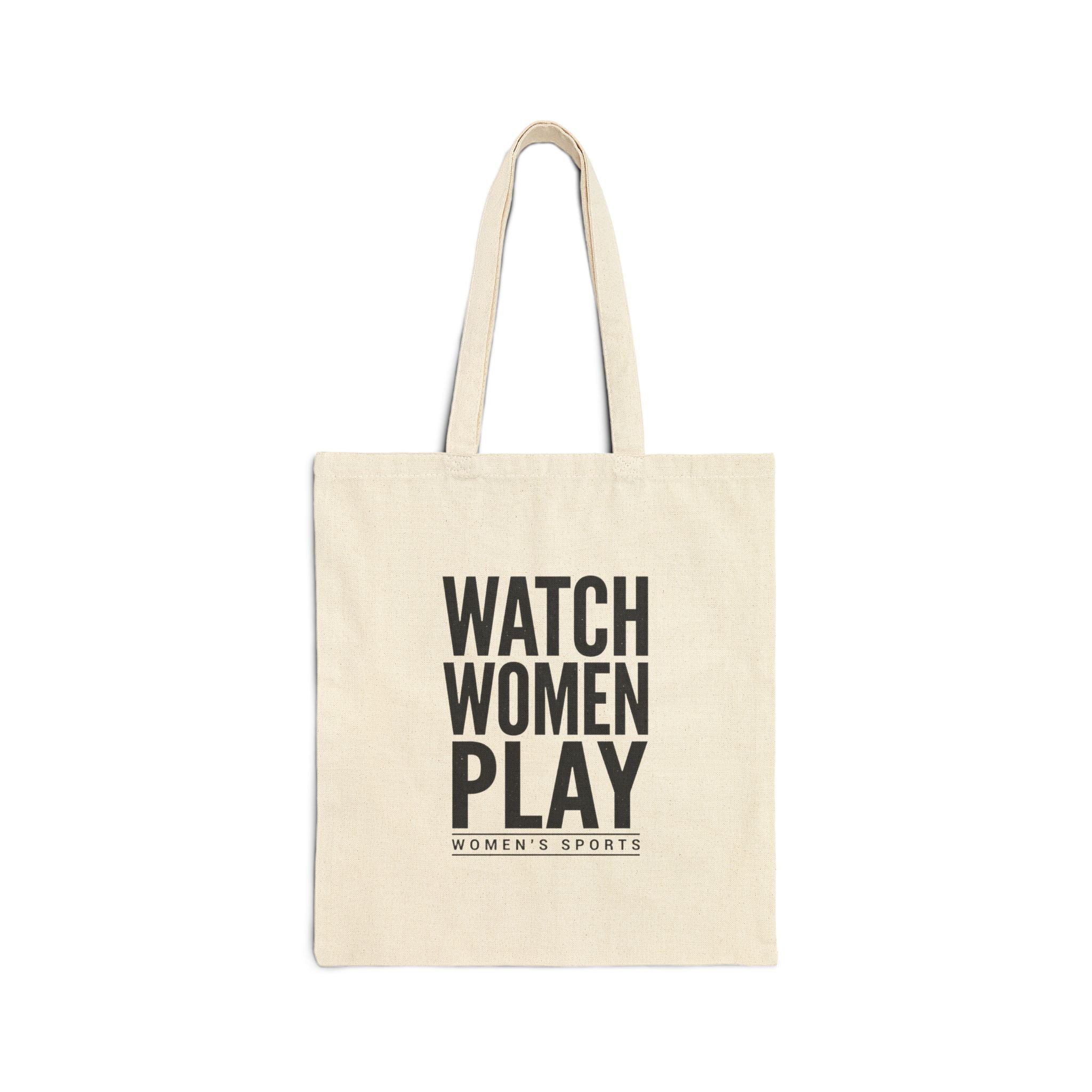 Watch Women Play Tote, Women's Sports Fandom Canvas Tote | Support Women's Sports