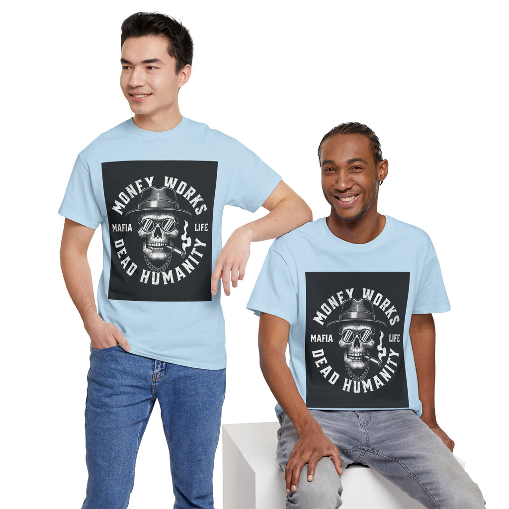 Money Works Dead Humanity Skull Tee