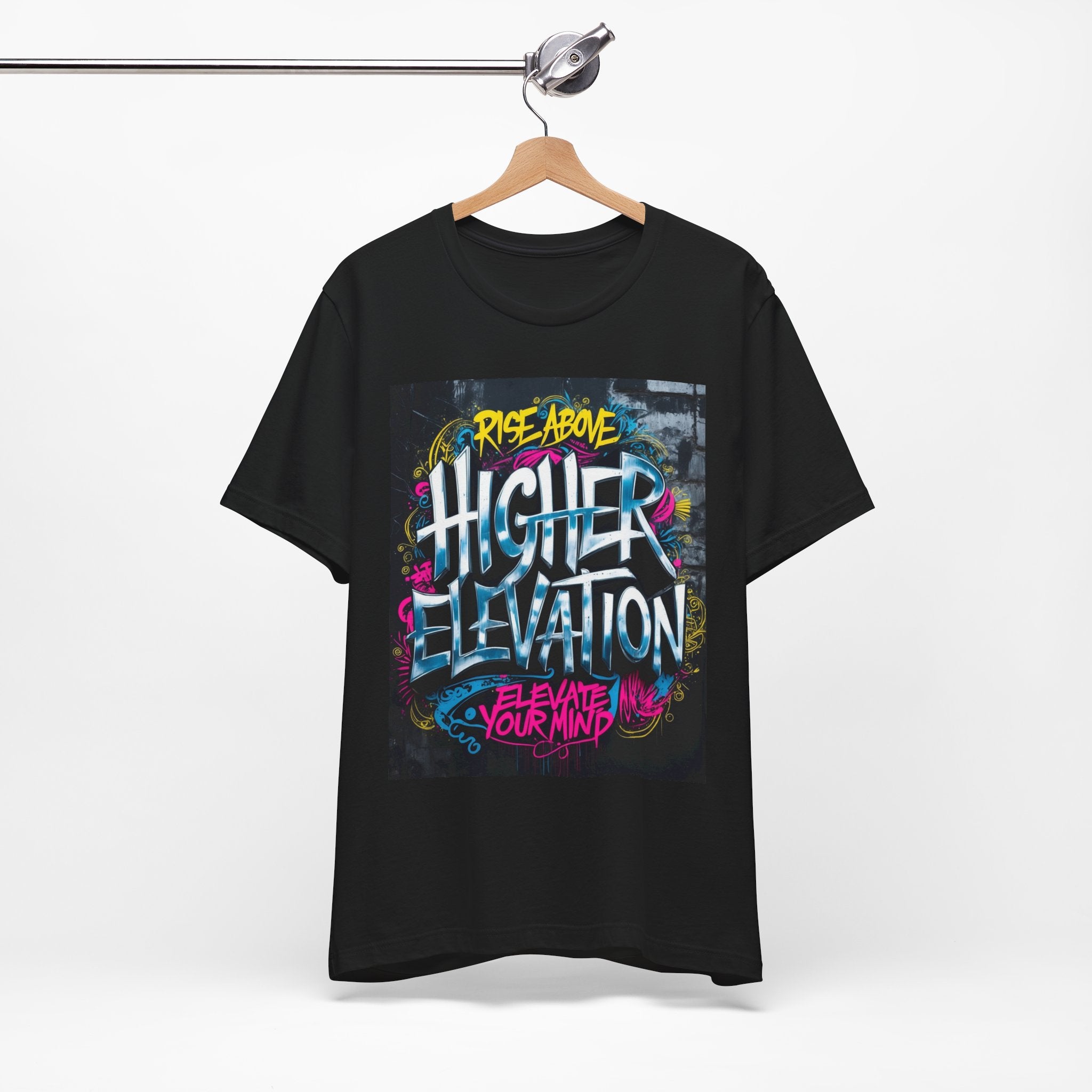 Higher Elevation Graffiti T-Shirt — "Rise Above, Elevate Your Mind"