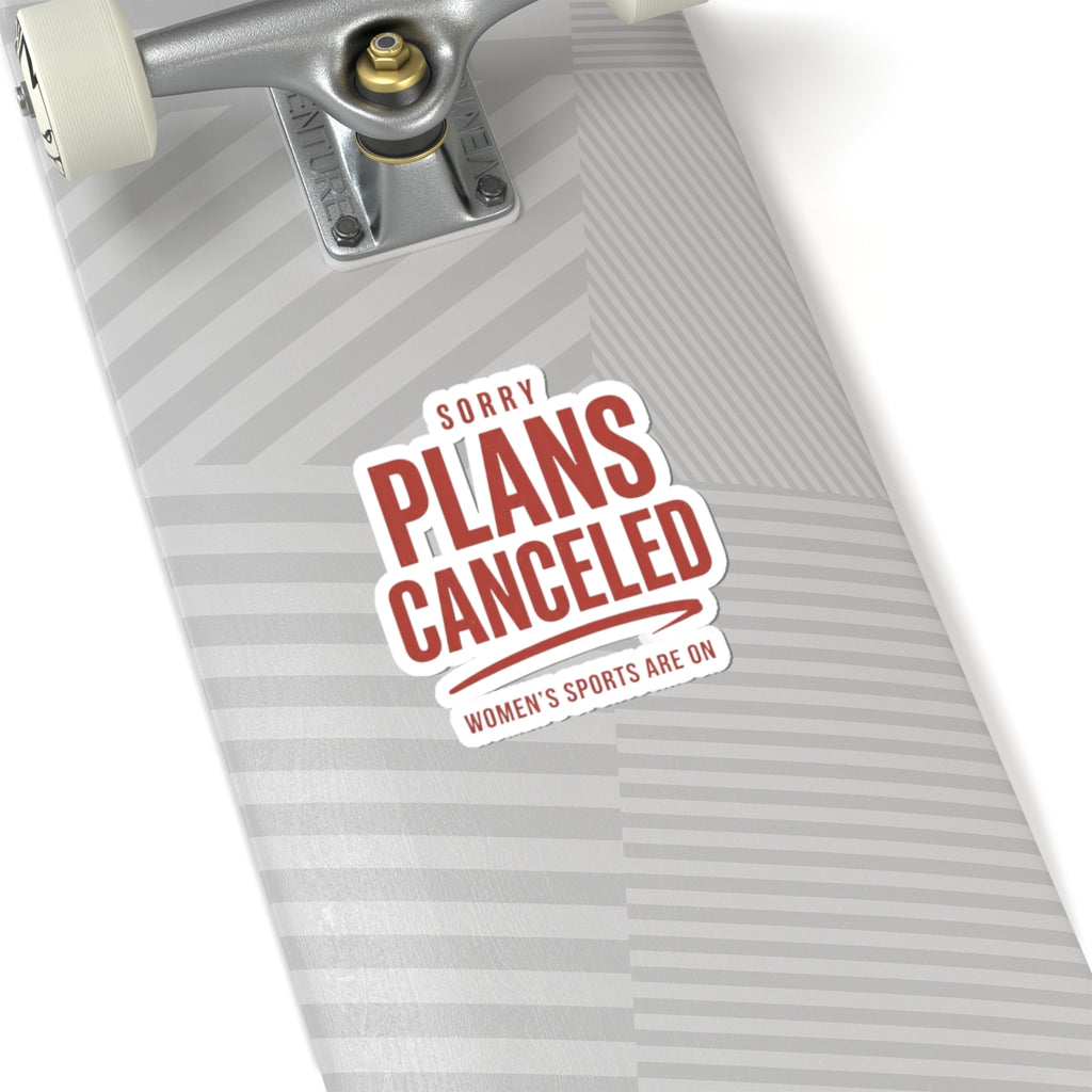 Sorry Plans Canceled Sticker | Women's Sports Fandom, Game Day Support
